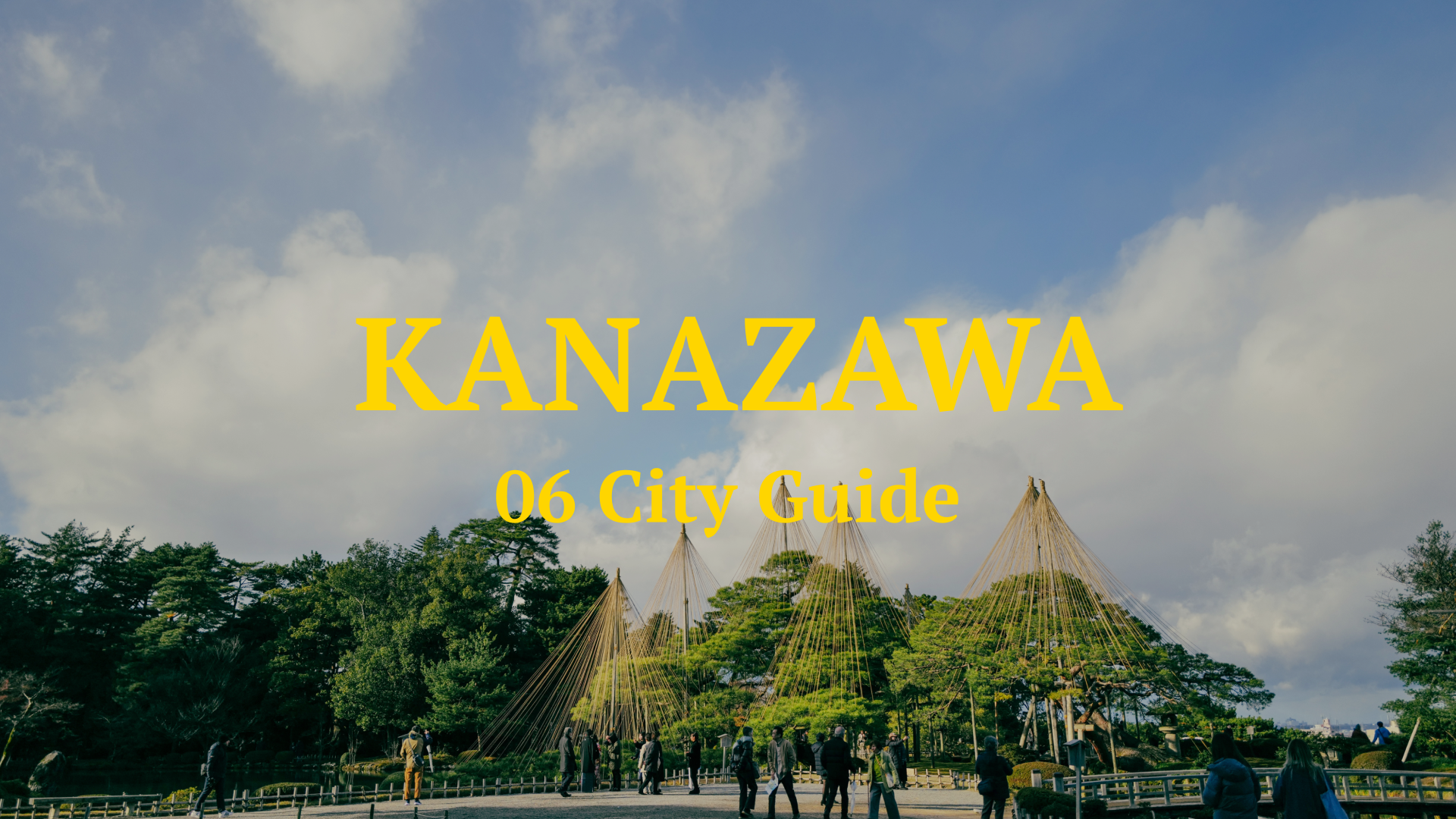 06 City Guide - KANAZAWA